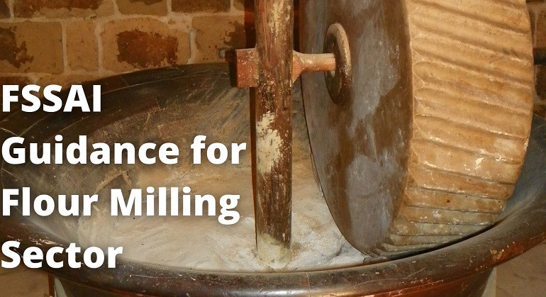 FSSAI Guidance for Flour Milling Sector